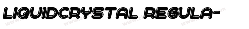 LiquidCrystal Regula字体转换